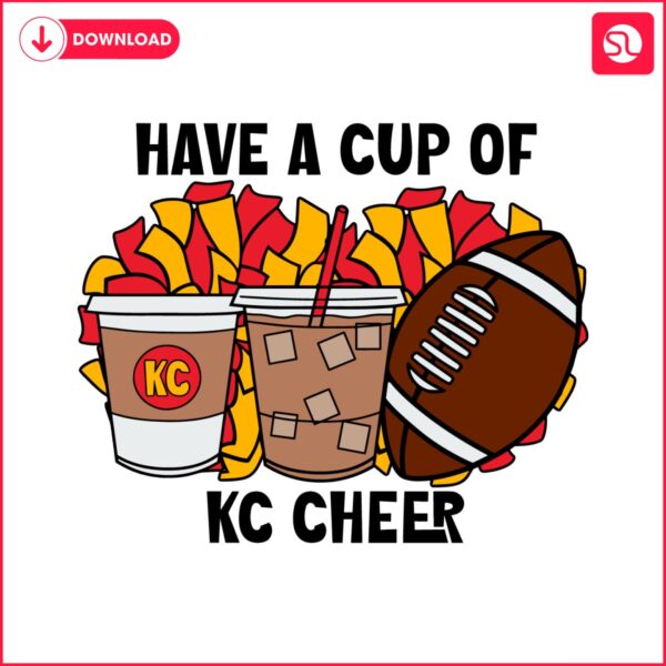 have-a-cup-of-kc-cheer-football-svg