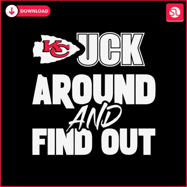 Explore and discover the "Kansas City Chiefs Fuck Around And Find Out" spirit embodied by the Kansas City Chiefs with this unique SVG design.