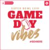 super-bowl-game-day-vibes-go-49ers-svg