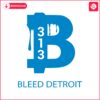 bleed-detroit-313-nfl-football-svg