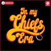 in-my-chiefs-era-87-kelce-swift-svg