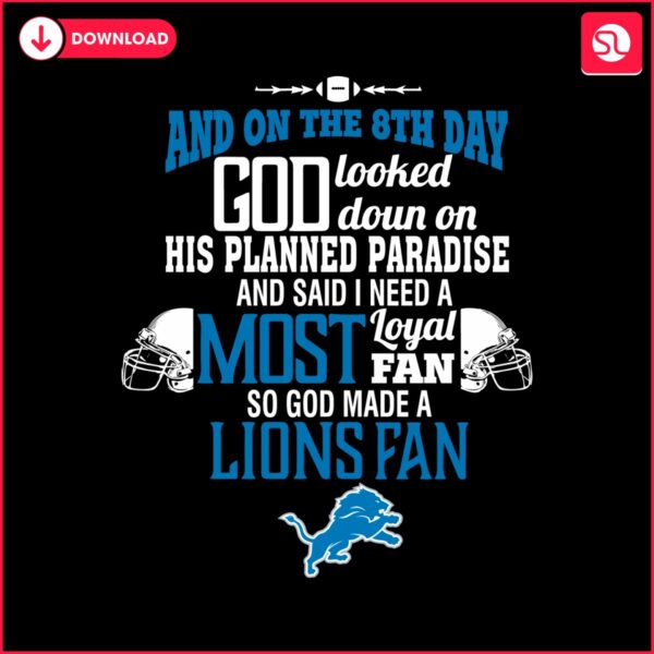 god-looked-down-on-his-planned-paradise-lions-fan-svg