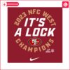 2023-nfc-west-champions-its-a-lock-svg