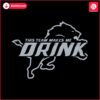 this-team-makes-me-drink-detroit-lions-svg-digital-download