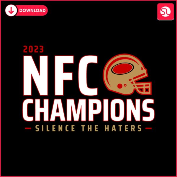 san-francisco-49ers-nfc-champions-silence-the-haters-svg