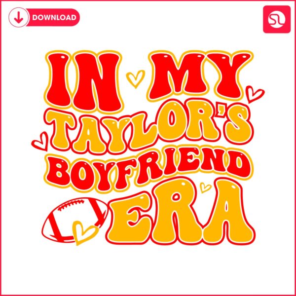 in-my-taylors-boyfriend-era-svg