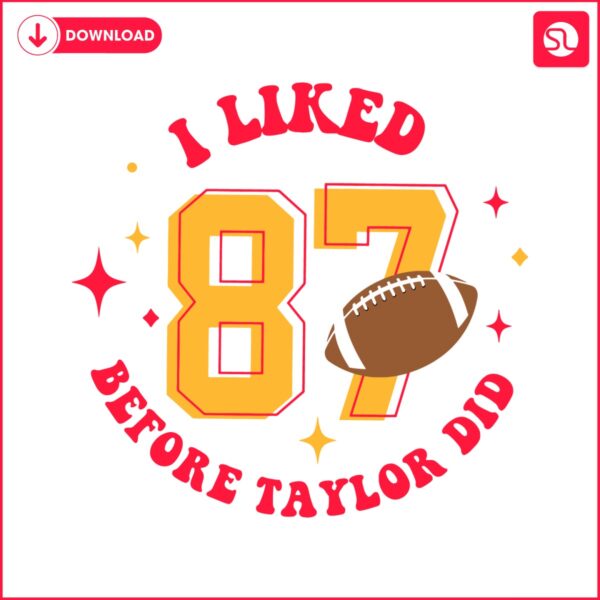 i-like-87-before-taylor-did-svg-digital-download