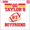 go-taylors-boyfriend-87-football-svg