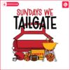 funny-sundays-we-tailgate-chiefs-svg