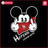 haters-gonna-hate-49ers-mickey-svg