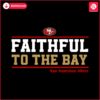 san-francisco-49ers-faithful-to-the-bay-svg