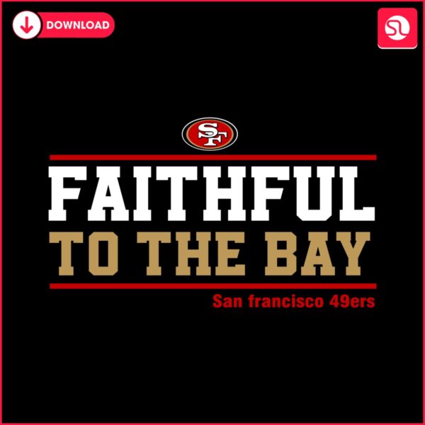 san-francisco-49ers-faithful-to-the-bay-svg