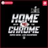 home-with-the-chrome-super-bowl-lviii-champions-png