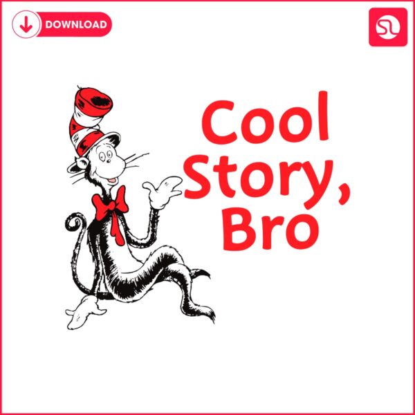 cool-story-bro-dr-seuss-day-svg