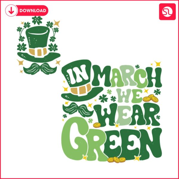 in-march-we-wear-green-svg