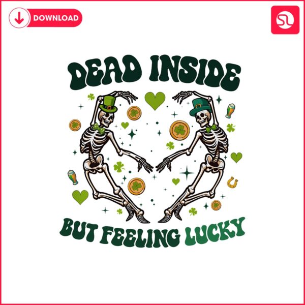 dead-inside-but-feeling-lucky-skeleton-png