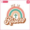 he-is-risen-rainbow-eastes-svg