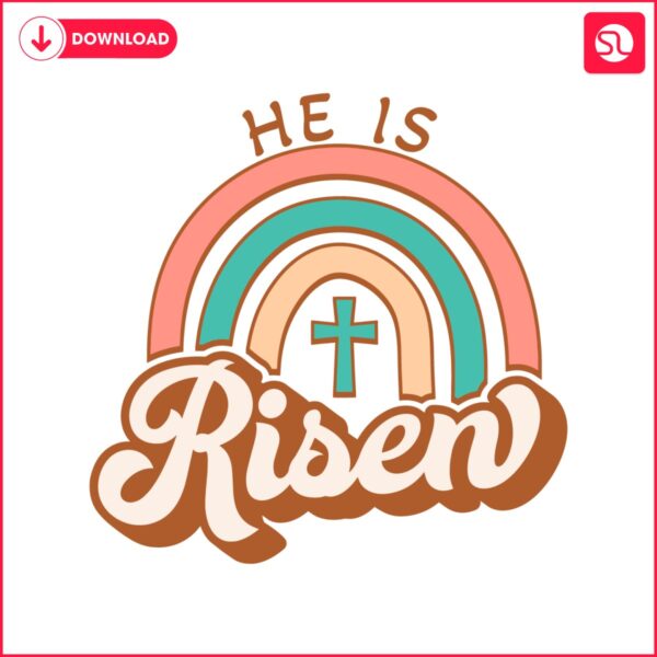 he-is-risen-rainbow-eastes-svg