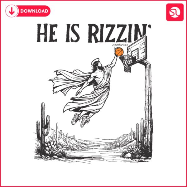 he-is-rizzin-jesus-playing-basketball-svg