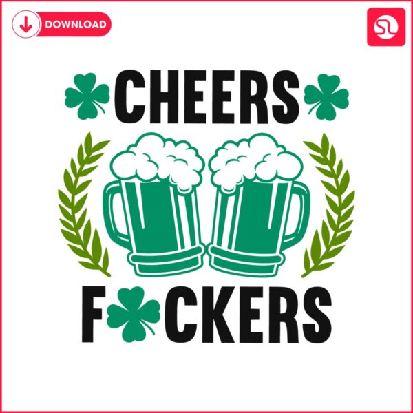 cheers-fuckers-funny-st-patricks-day-svg