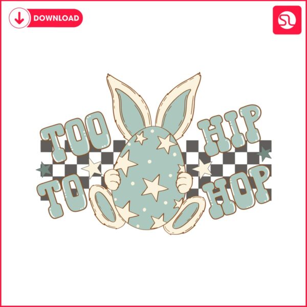 too-hip-to-hop-easter-egg-svg