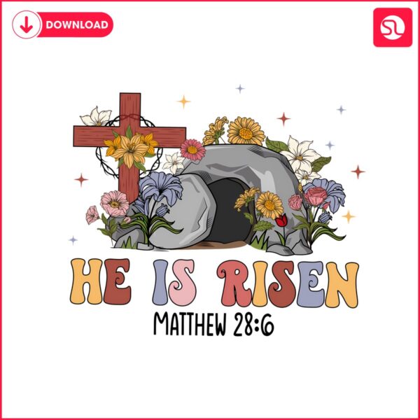 he-is-risen-matthew-religious-easter-png