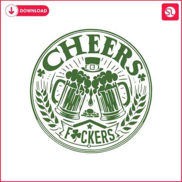 st-patricks-drinking-beer-cheers-fuckers-svg