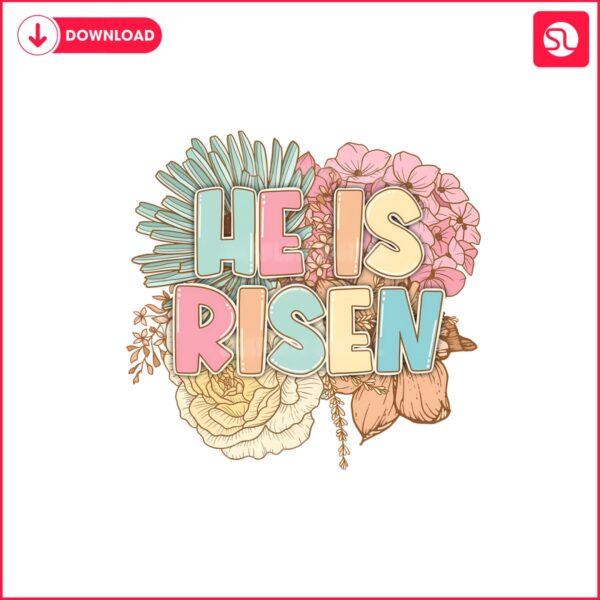 floral-he-is-risen-bible-verse-png