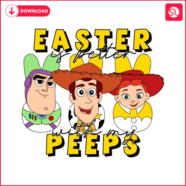 toy-story-easter-is-better-with-my-peeps-svg