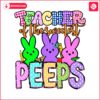 teacher-of-the-sweetest-peeps-png