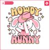 howdy-hunndy-bunny-easter-day-svg