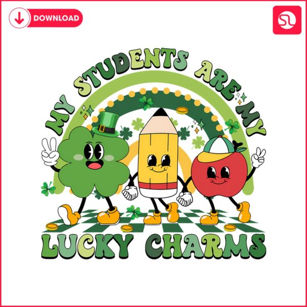 my-students-are-my-lucky-charms-png