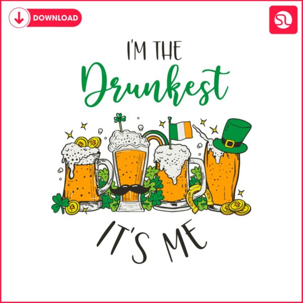 im-the-drunkest-its-me-patricks-beer-svg