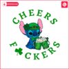 stitch-cheers-fuckers-patricks-day-svg