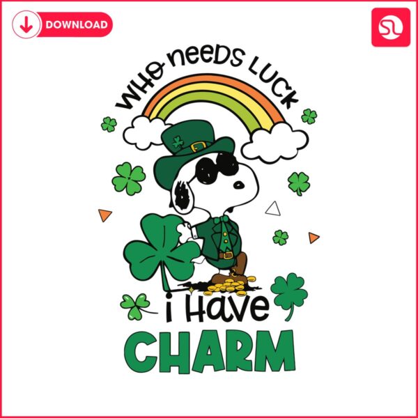 snoopy-who-needs-luck-i-have-charm-svg