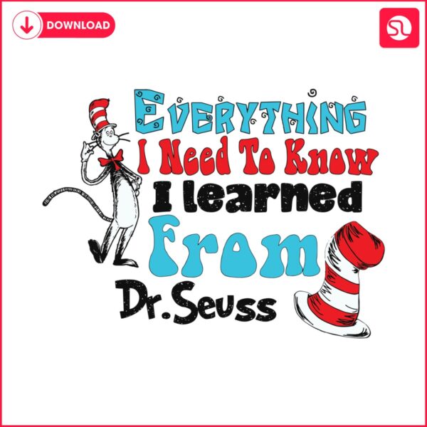 everything-i-need-to-know-i-learned-from-dr-seuss-svg