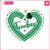 st-patricks-day-teacher-heart-svg