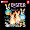 easter-is-better-with-my-peeps-bluey-family-png