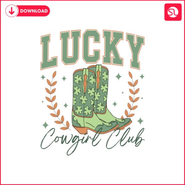 lucky-cowgirl-club-boots-st-patricks-day-svg