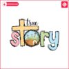 true-story-easter-bible-verse-svg