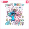 stitch-and-angel-easter-dont-worry-be-happy-png