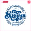 autism-month-in-april-we-wear-blue-svg