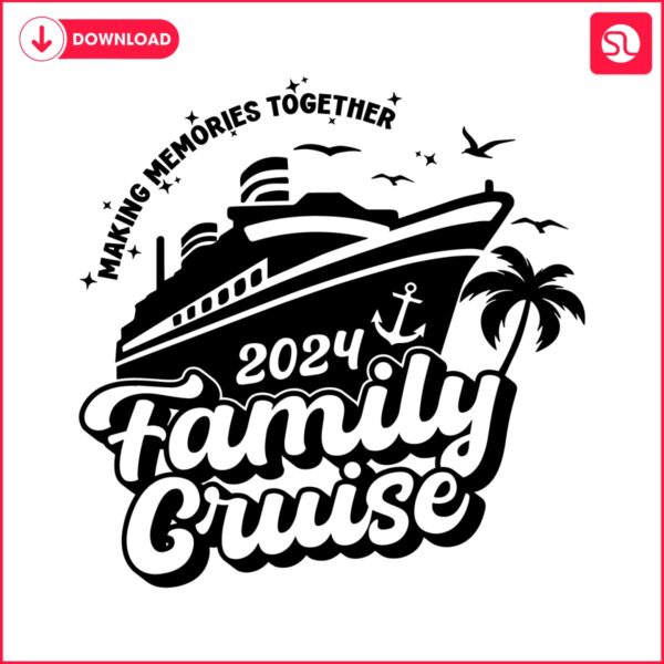 family-cruise-making-memories-togetgher-2024-svg