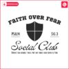 faith-over-fear-social-club-svg