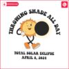 throwing-shade-all-day-total-solar-eclipse-svg