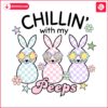 funny-easter-chillin-with-my-peeps-svg