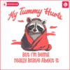 my-tummy-hurts-raccoon-meme-svg