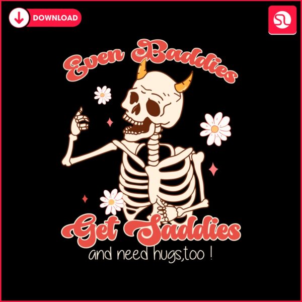 even-baddies-get-saddies-funny-skeleton-svg