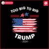 too-big-to-rig-trump-2024-us-flag-svg