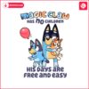 bluey-magic-claw-has-no-children-his-days-are-free-png